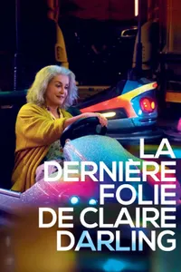 Claire Darling’in Son Çılgınlığı  izle