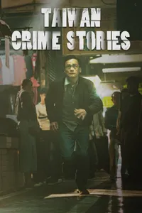 Taiwan Crime Stories izle